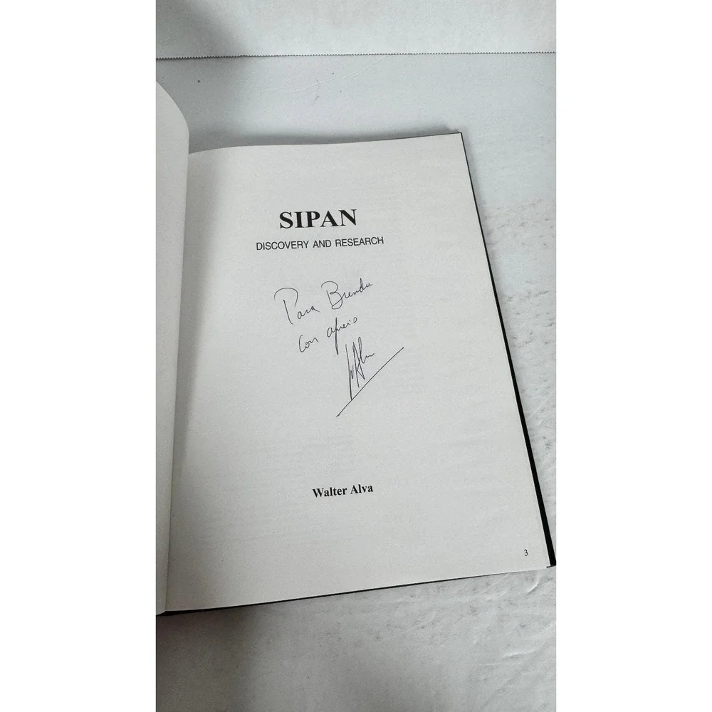 Sipan Discovery Research Walter Alva 2003 Signed Moche Archaeology Peru